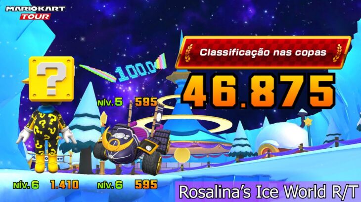 Nonstop and High Score for Rosalina’s Ice World R/T – Mario Kart Tour