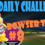 【瑪利歐賽車巡迴賽 Mario Kart Tour マリオカートツアー】庫巴巡迴賽 Bowser Tour クッパツアー  Day 8 Daily Challenge