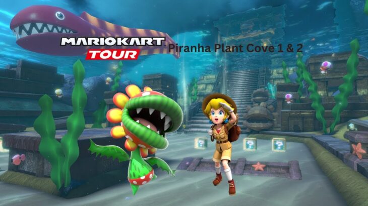 Mario Kart Tour – Piranha Plant Cove 1 & 2